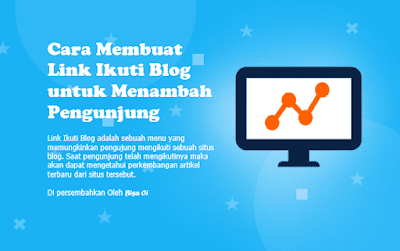 Cara Membuat Link Ikuti Blog untuk Menambah Pengunjung Cara Membuat Link Ikuti Blog untuk Menambah Pengunjung