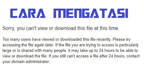 Cara Mengatasi Sorry, you can't view or download this file at this time Cara Mengatasi Sorry, you can't view or download this file at this time