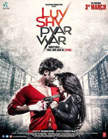 Luv Shuv Pyar Vyar 2017 Full Hindi Movie HDRip Download