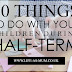30 Things To Do With Your Children During Half Term