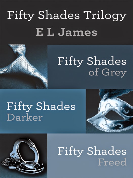 Fifty Shades Trilogy by E L James