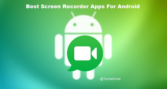 Best Screen recorder Apps for Android