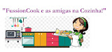Vem Conhecer o Meu Grupo de Facebook da FussionCook! - "FussionCook e as Amigas na Cozinha!"