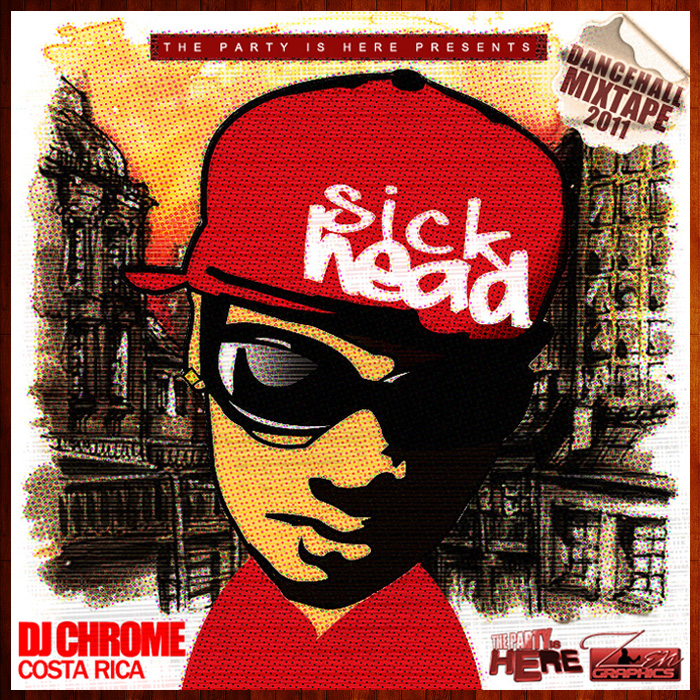 Dancehall HipHop Mixtapes New Vision Sound DJ CHROME SICK HEAD