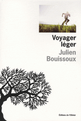 Voyager Léger de Julien Bouissoux, paru à L'Olivier