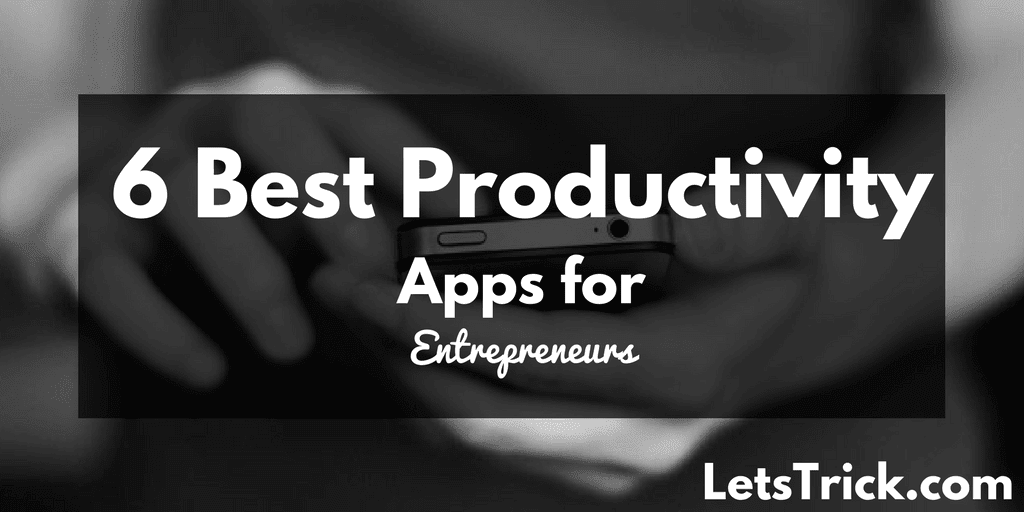 best productivity apps for entrepreneurs