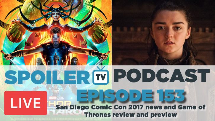 STV Podcast 154 -  Join us LIVE discussing SDCC and Game of Thrones