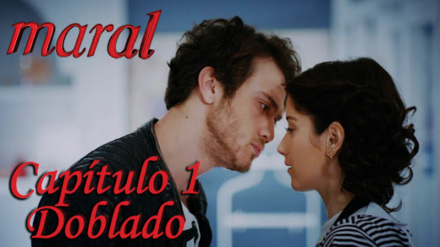 Maral Capítulo 1 doblado SeriesTurcas SeriesTurcas