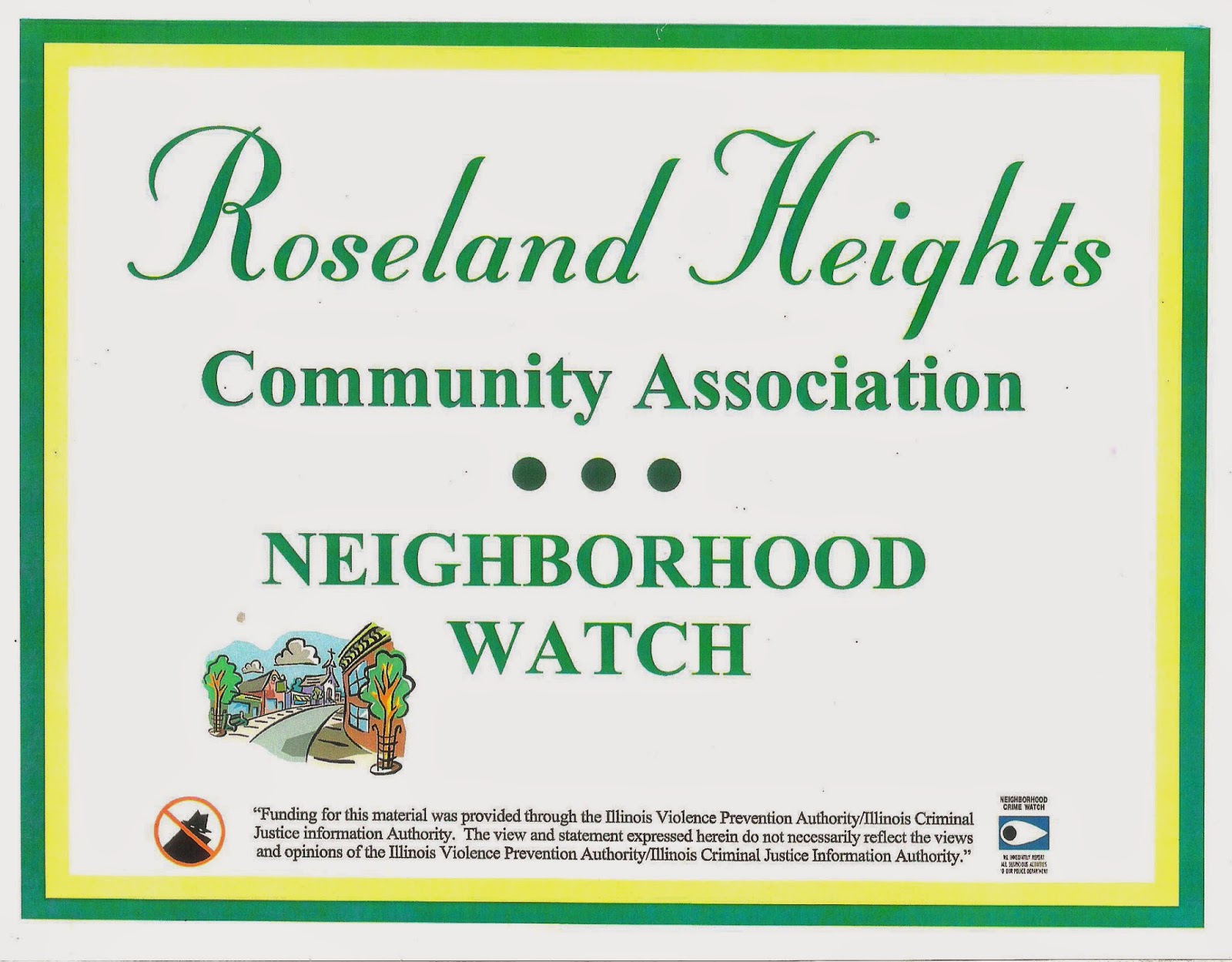 The Sixth Ward A Roseland Heights neighborhood watch sign...