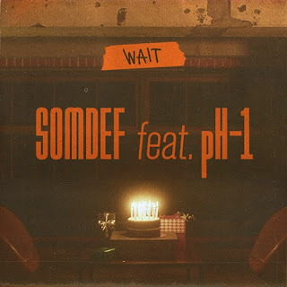 SOMDEF – Wait (Feat. pH-1) Lyrics