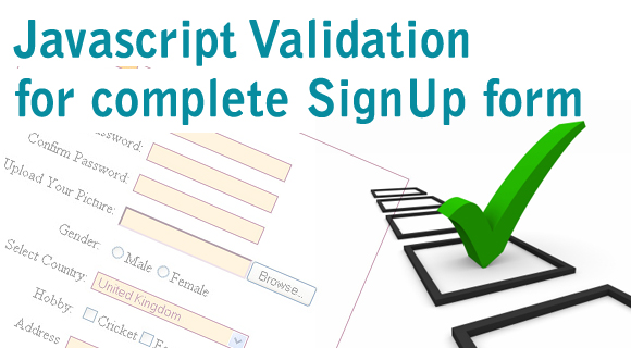Javascript Validation for complete SignUp form ~ b2atutorials