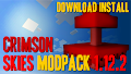 HOW TO INSTALL<br>Crimson Skies Modpack [<b>1.12.2</b>]<br>▽