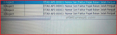 Upload Faktur Reject Error ETAX-API-00003 : Nomor Seri Faktur Pajak Bukan Jatah Penjual