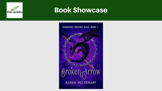 Book Showcase: Broken Arrow by Azaria M.J. Durant. Includes giveaway!