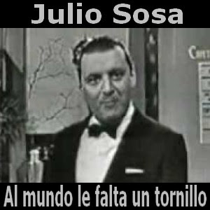 Julio Sosa - Al mundo le falta un tornillo letra y acordes de guitarra y piano