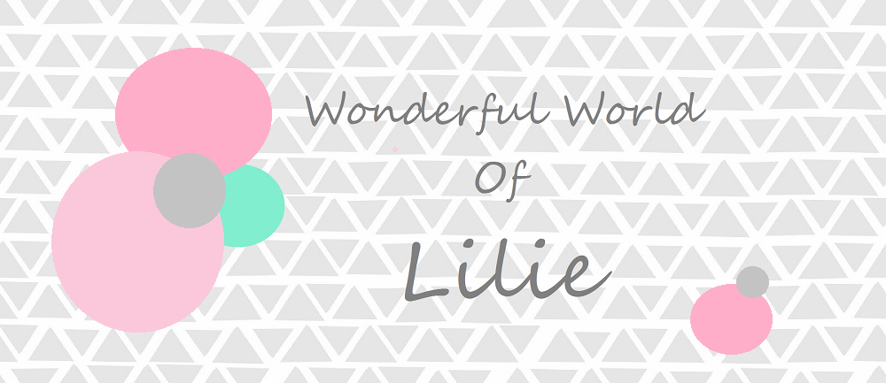 Wonderful world of Lilie