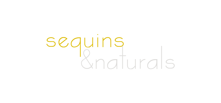 Sequins & Naturals