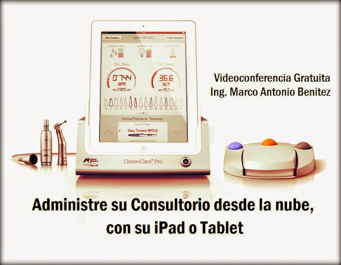 ADMINISTRE su CONSULTORIO desde la nube, con su iPad o Tablet - Videoconferencia del Ing. Marco Antonio Benitez