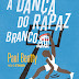 Elsinore | "A Dança do Rapaz Branco" de Paul Beatty