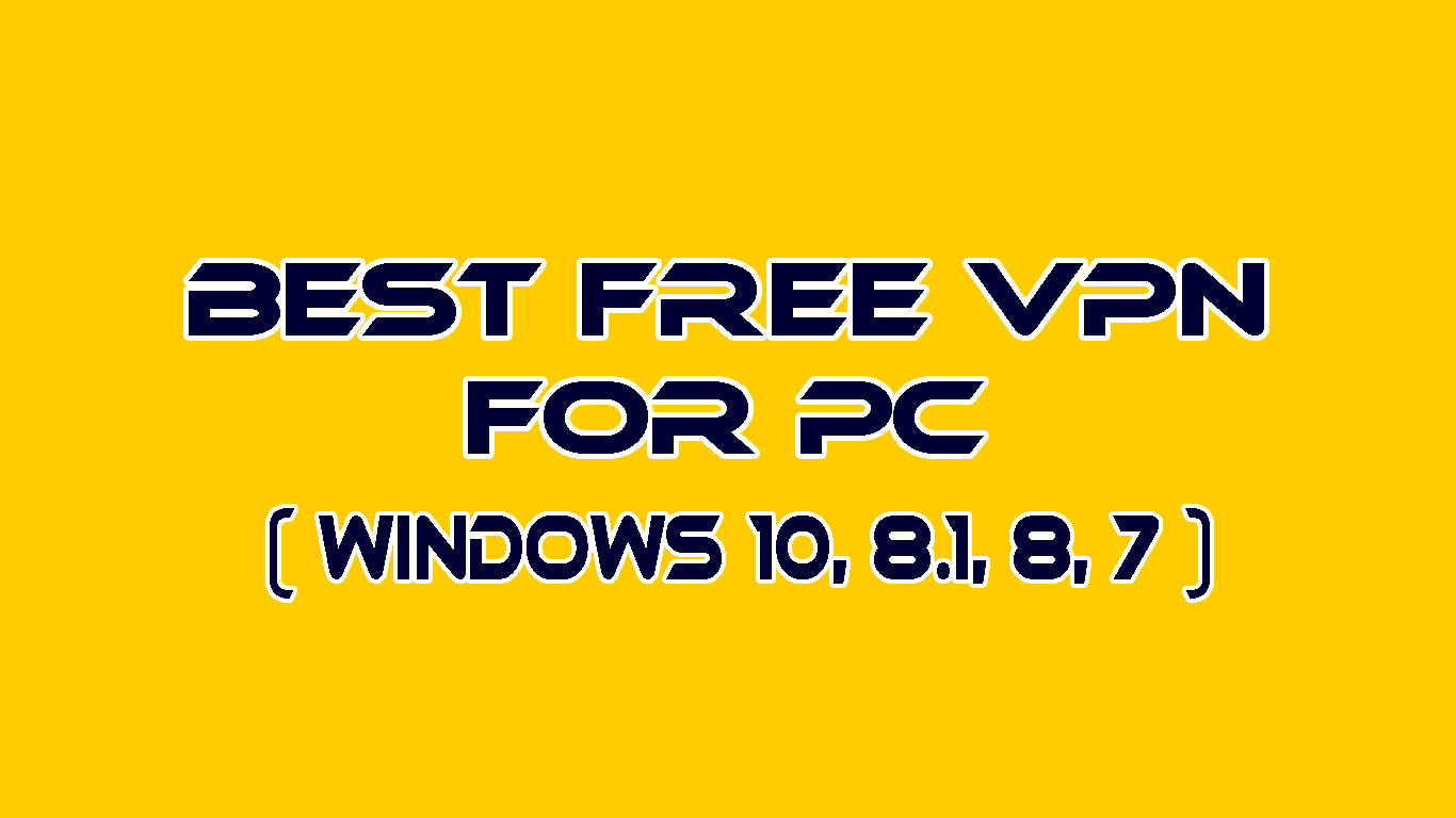 best free vpn apps for windows