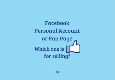 Facebook personal account and fan page, plus 3 much more important things to sell your product Facebook personal account and fan page, plus 3 much more important things to sell your product