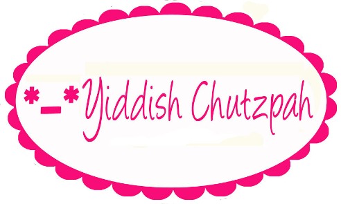 Yiddish Chutzpah