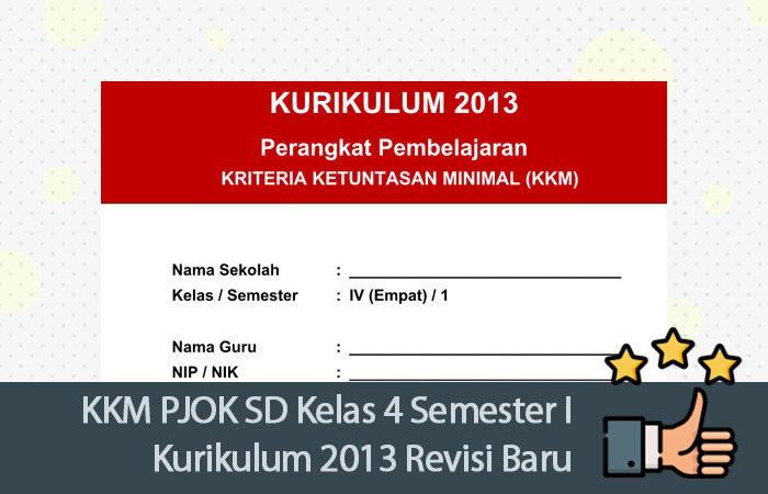 KKM PJOK SD Kelas 4 Semester I Kurikulum 2013 Revisi Baru