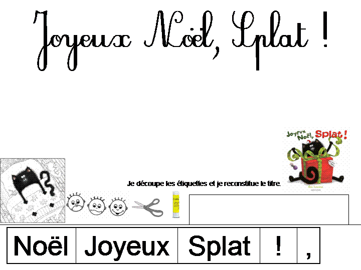 Maternelle: Joyeux Noel, Splat ! exploitation en lecture