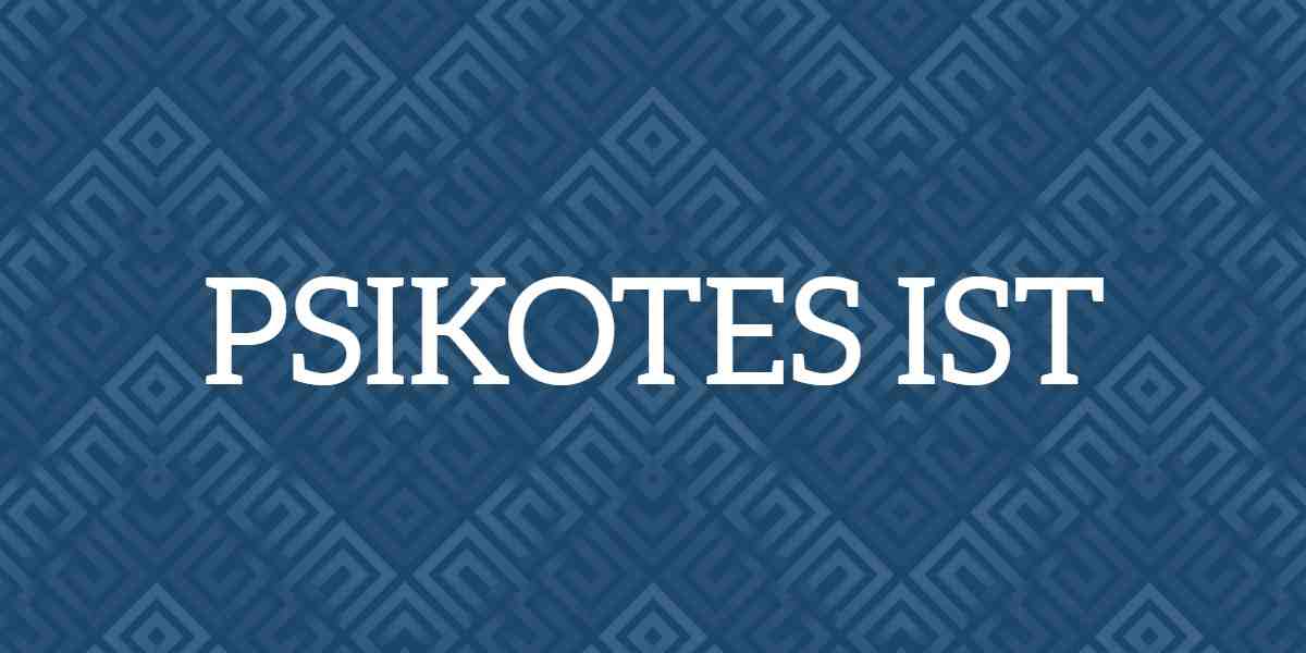 psikotes ist psikotes ist