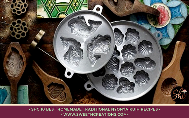 Blog SHC Featuring New This Week SHC 10 BEST HOMEMADE TRADITIONAL NYONYA KUIH RECIPES