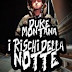 Duke Montana - I Rischi Della Notte (Official Video)