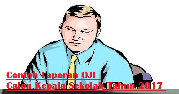 Contoh Laporan OJL Calon Kepala Sekolah Tahun 2017 Data