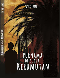 Purnama Di Sudut Kerumutan