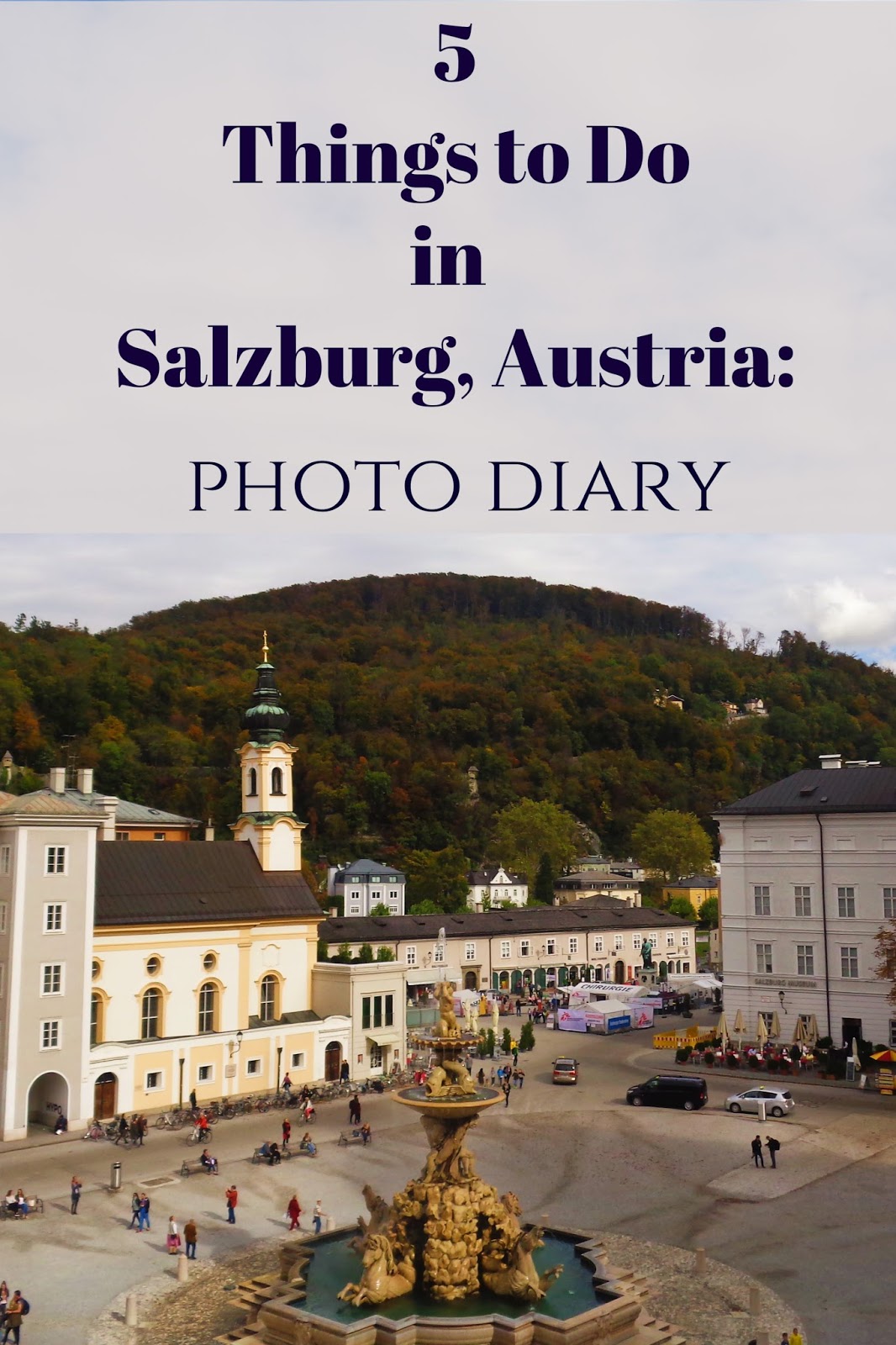 5 Things to do in Salzburg, Austria - Photo diary