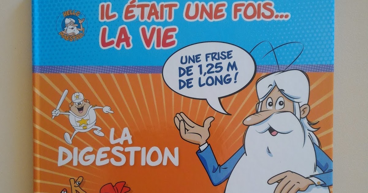 Il Etait Une Fois La Vie La Digestion Chagaz'. et vous?: Il était une fois... la vie : la digestion - Fleurus