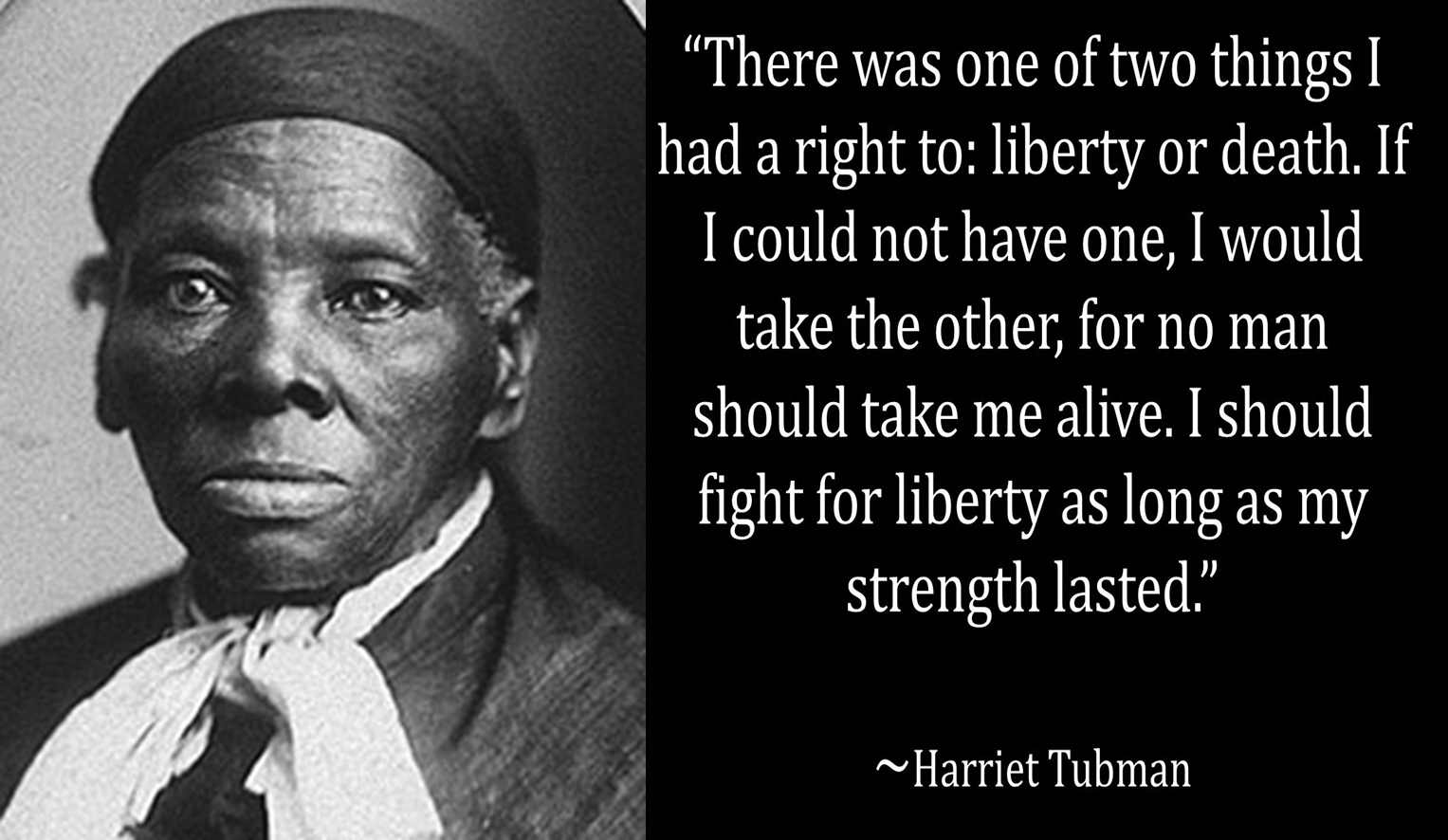 Harriet Tubman Quotes On Slavery. QuotesGram