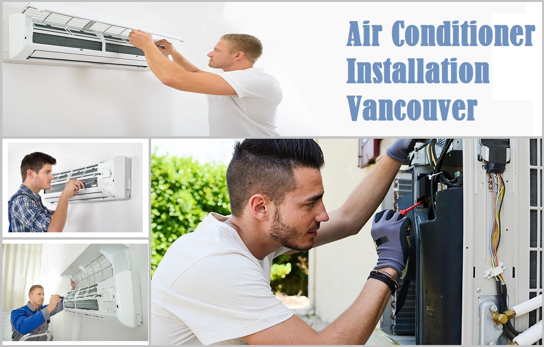 HVAC Technician Vancouver City Things to Consider Before You Install