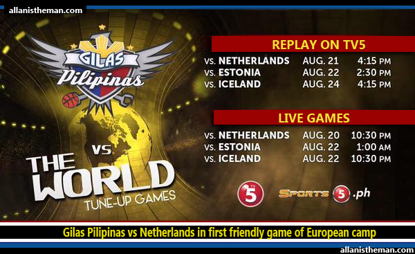 Gilas Pilipinas vs Netherlands in first friendly game of European camp