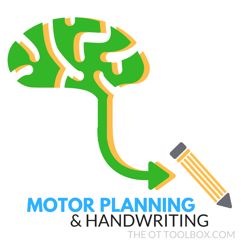 Motor Planning and Handwriting The OT Toolbox