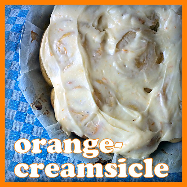 Sweet Rolls that Rock Orange Creamsicle Sweet Rolls