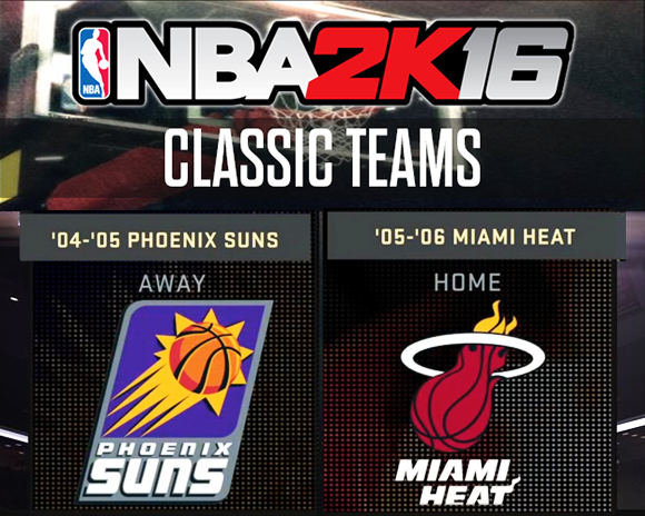 NBA 2K16 '04-'05 Suns & '05-'06 Heat