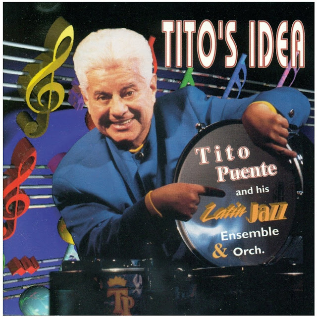 Tito Puente Tito S Idea La Mejor Música Salsa Sólo Para Ti