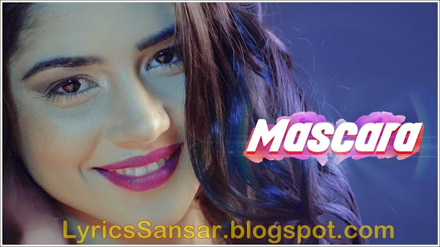 Mascara Lyrics : Johny Seth Ft. Pardhaan | Avvy Mascara Lyrics : Johny Seth Ft. Pardhaan | Avvy