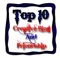 Top 10 Creative Blog and Friendship Award