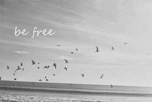 Be free