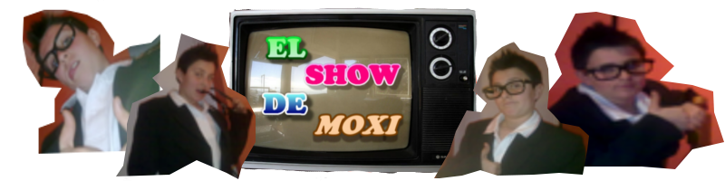 El Show De Moxi El Show De Moxi Programa 2