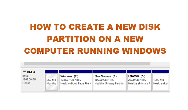 how-to-create-new-disk-partitions-new-computer-windows
