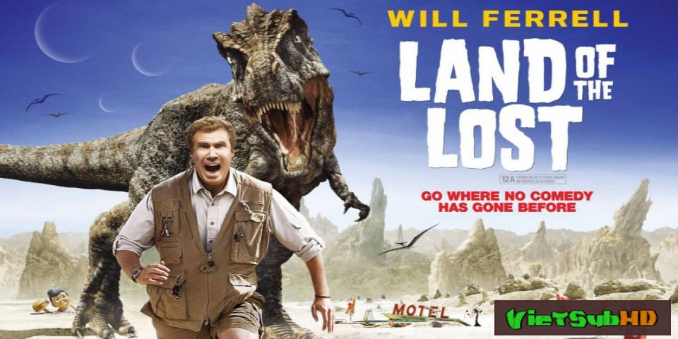 Phim Lạc Về Thời Tiền Sử VietSub HD | Land Of The Lost 2009