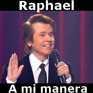 Raphael - A mi manera letra y acordes de guitarra y piano
