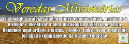 BLOG  VEREDAS MISSIONÁRIAS